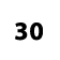 30