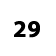 29